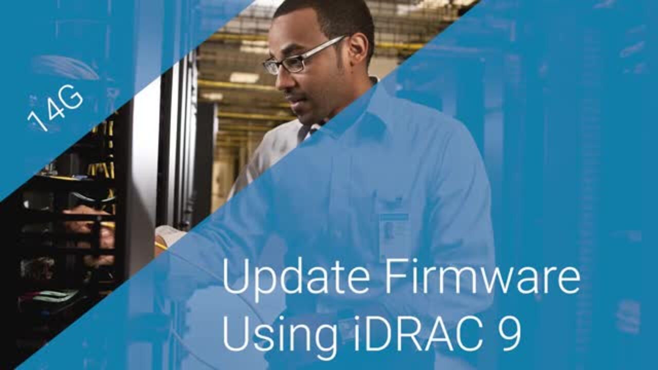How to Update Firmware Using iDRAC9