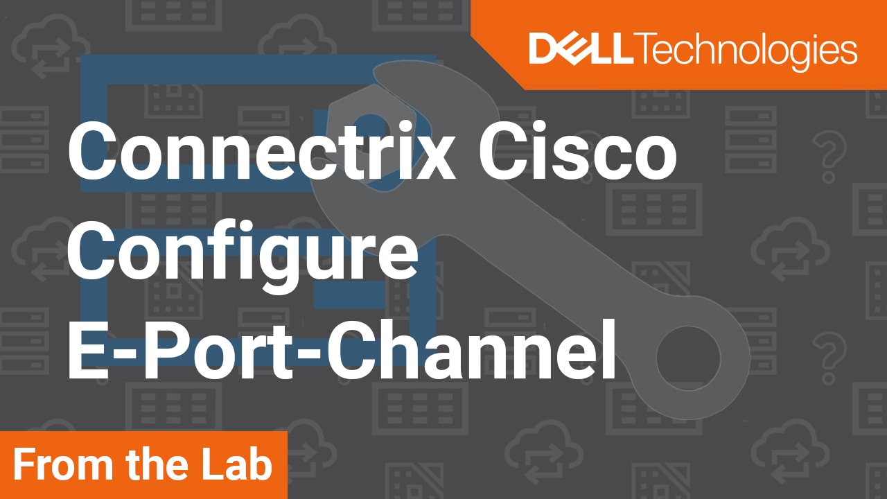 How to create E-port-channel using CLI and DCNM – Connectrix Cisco MDS
