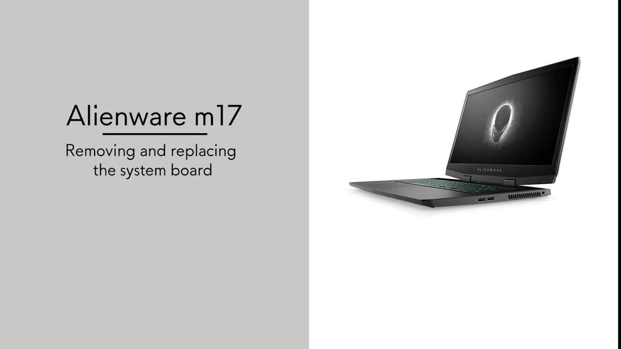 How to Replace System Board for Alienware M17