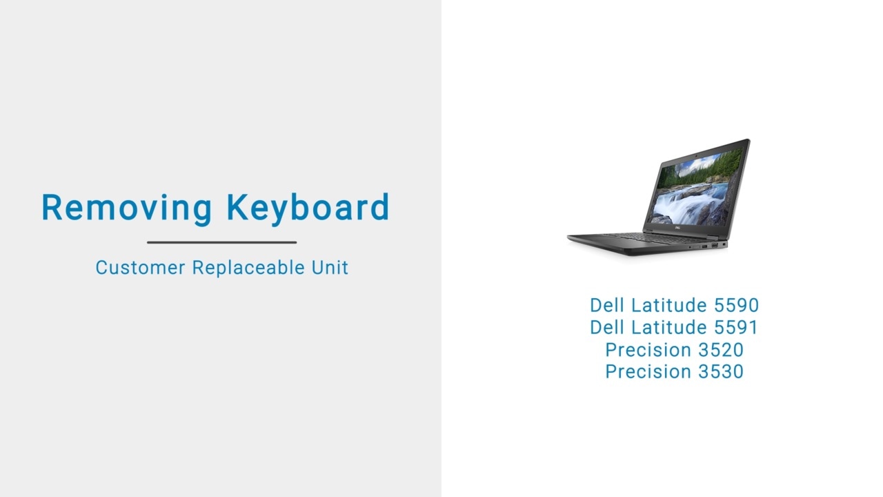 How to Remove a Latitude 5590, 5591, Precision 3520, 3530 Keyboard