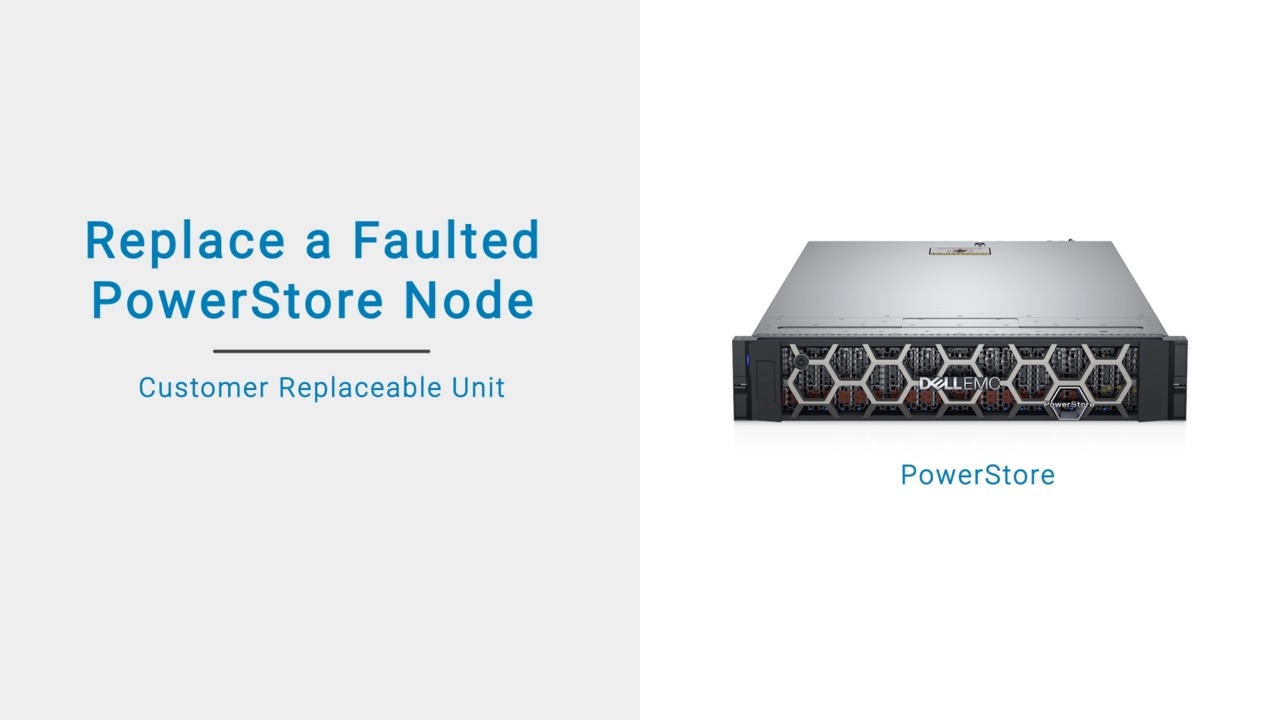 How to Replace a PowerStore Faulted  Node