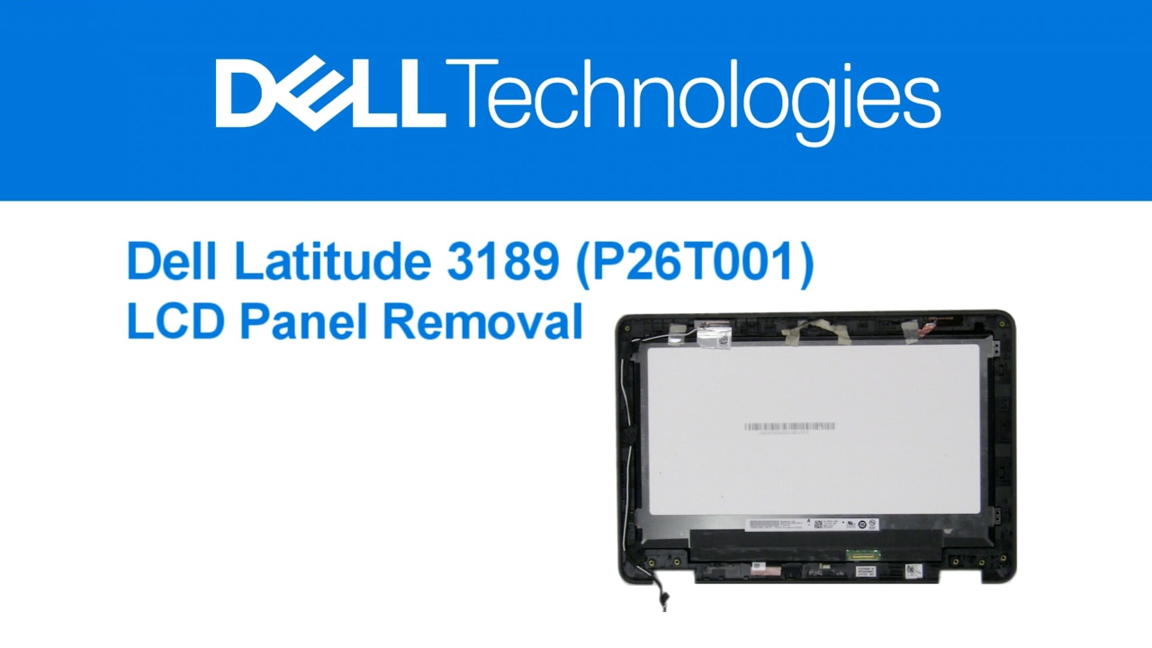 How to Remove the LCD Panel on Latitude 3189