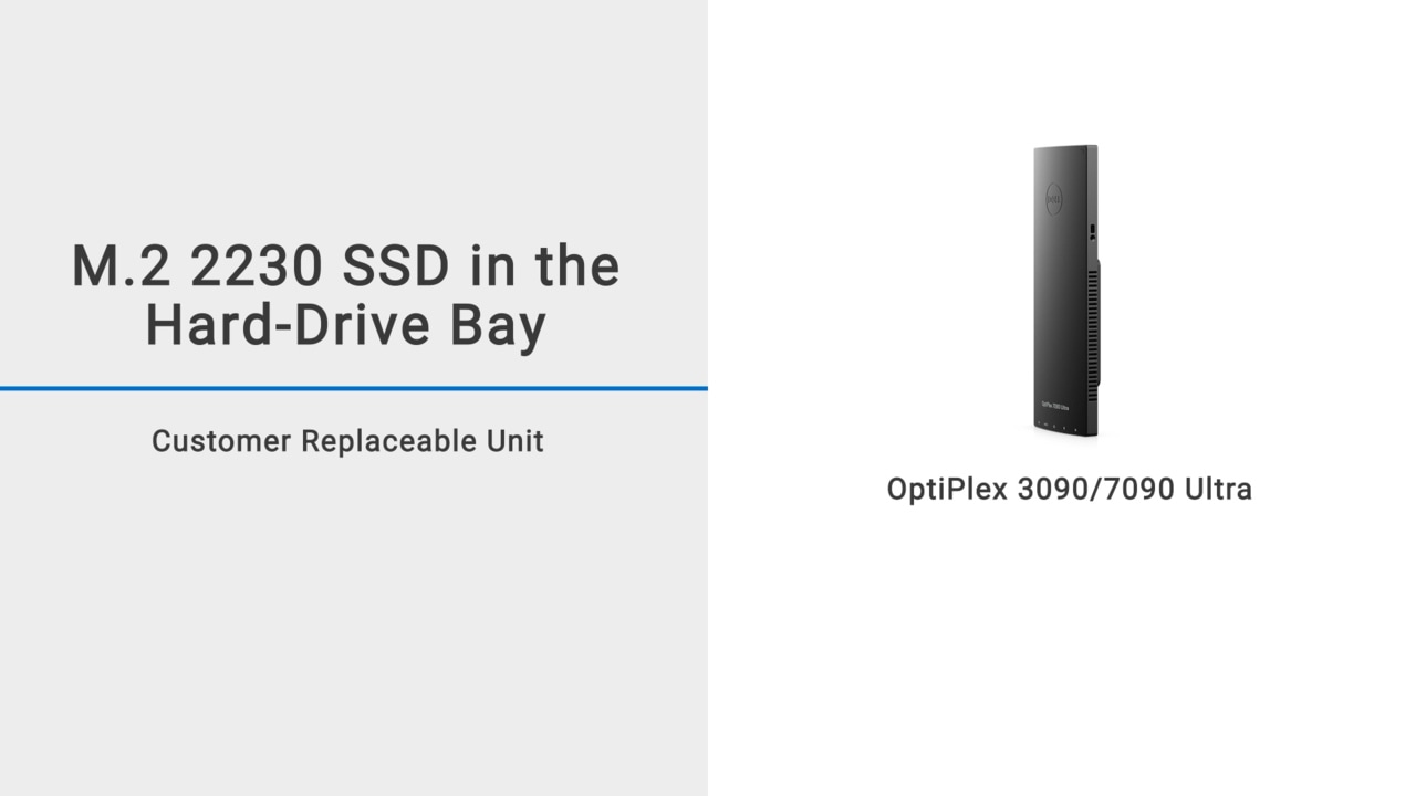 How to remove and install the M.2 2230 SSD in the hard-drive bay on OptiPlex 3090/7090 Ultra