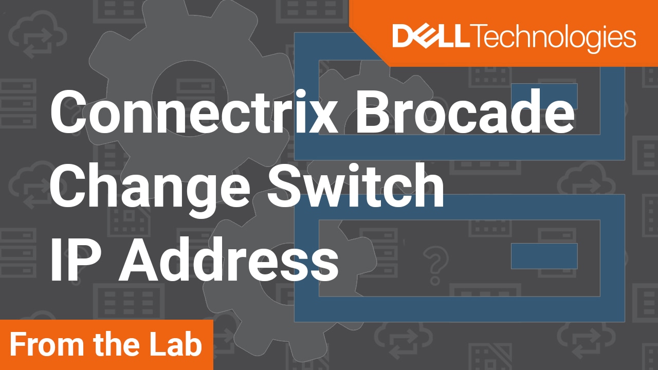 How to change the IP address on a Connectrix Brocade B-Series Switch