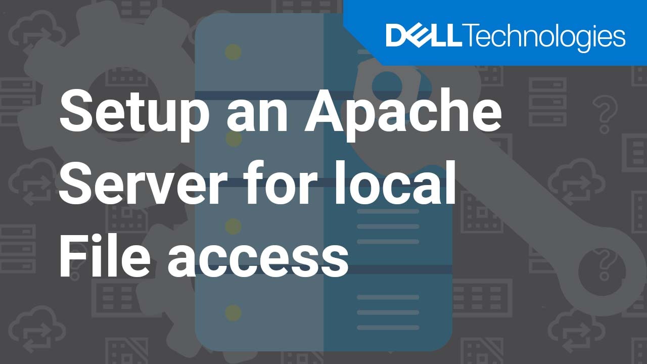 How to setup an Apache server to have local file access for PowerEdge Server software