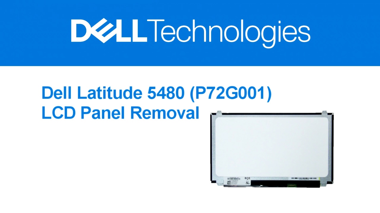 How to Remove the LCD Panel on Latitude 5480