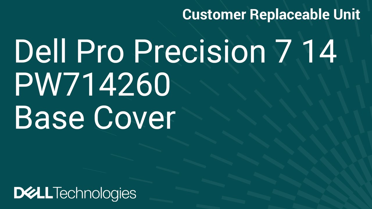 How to replace the base cover in a Dell Pro Precision 7 14 PW714260