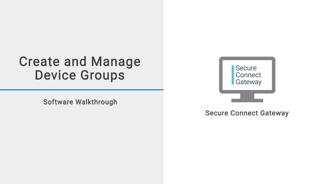 Create and manage custom device groups in Secure Connect Gateway