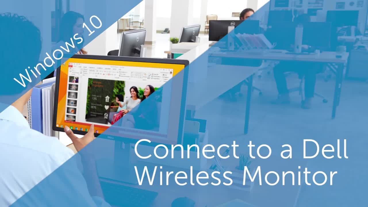 How To Connect to a Dell wireless monitor in Windows 10