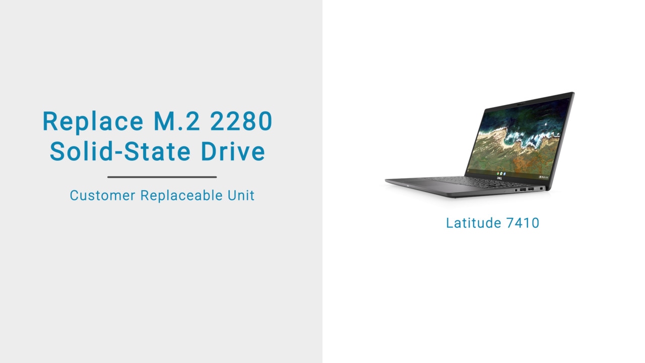 How to Replace SSD 2280 for Latitude 7410 Chromebook
