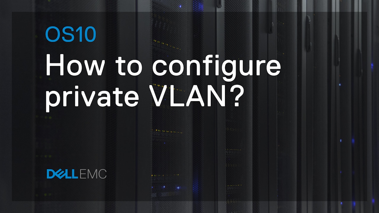 How to configure a private VLAN
