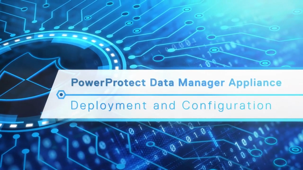 How to Deploy PowerProtect Data Protection Appliance