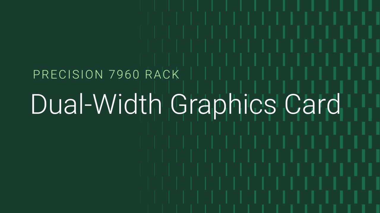How to install and remove the dual-width graphics card on Precision 7960 Rack