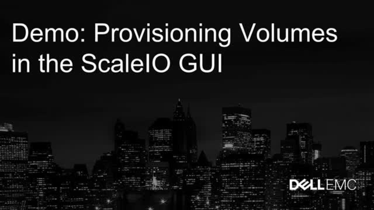 Didacticiel sur le provisionnement des volumes dans l’interface utilisateur ScaleIO pour ScaleIO