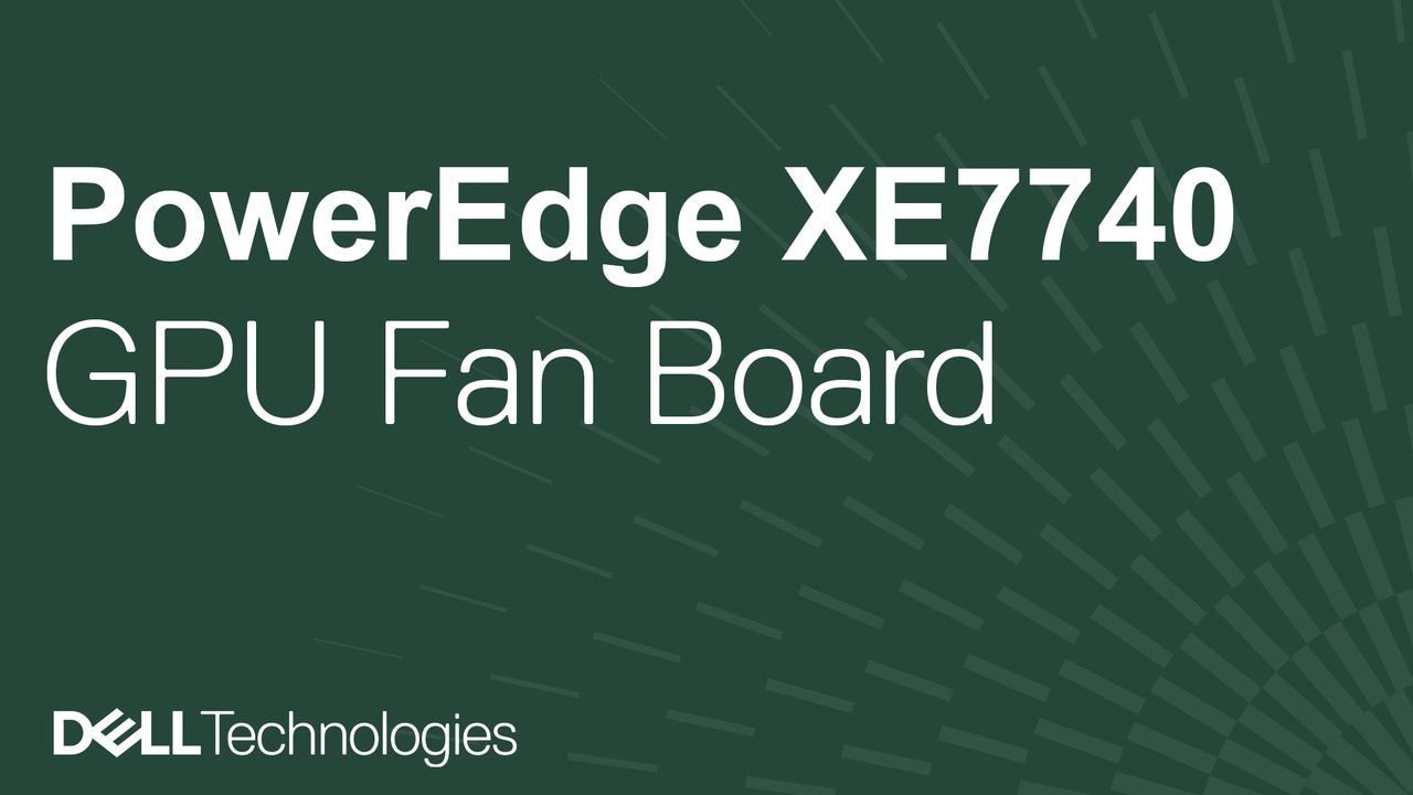 How to replace the GPU fan board on a PowerEdge XE7740