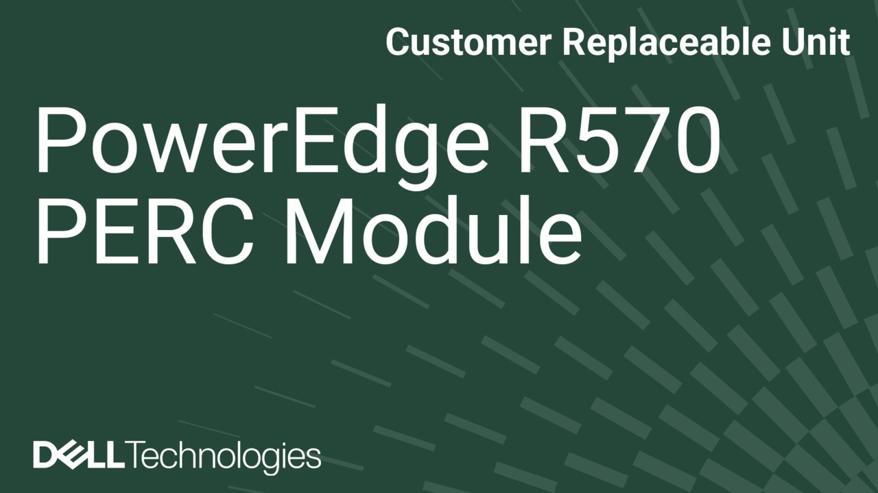 Come sostituire il modulo PERC su PowerEdge R570