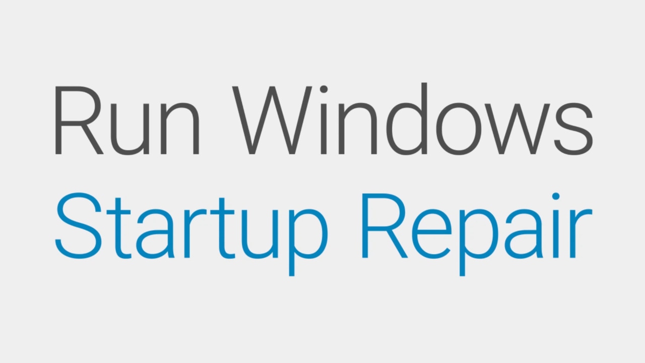 How to Run Windows Startup Repair
