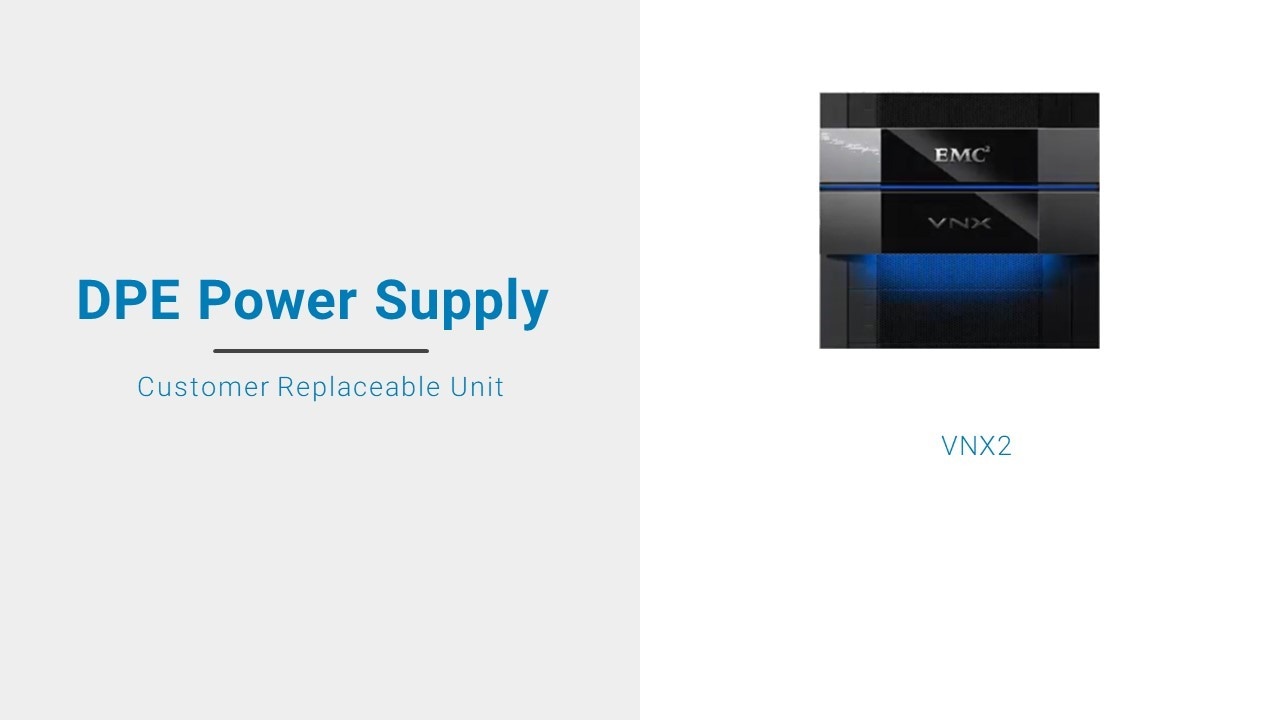 How to replace a VNX2 DPE Power Supply