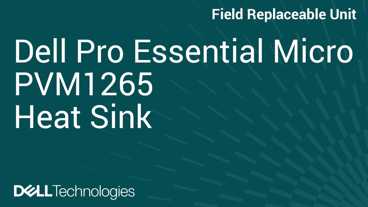 Anleitung zum Austauschen des Kühlkörpers im Dell Pro Essential Micro PVM1265