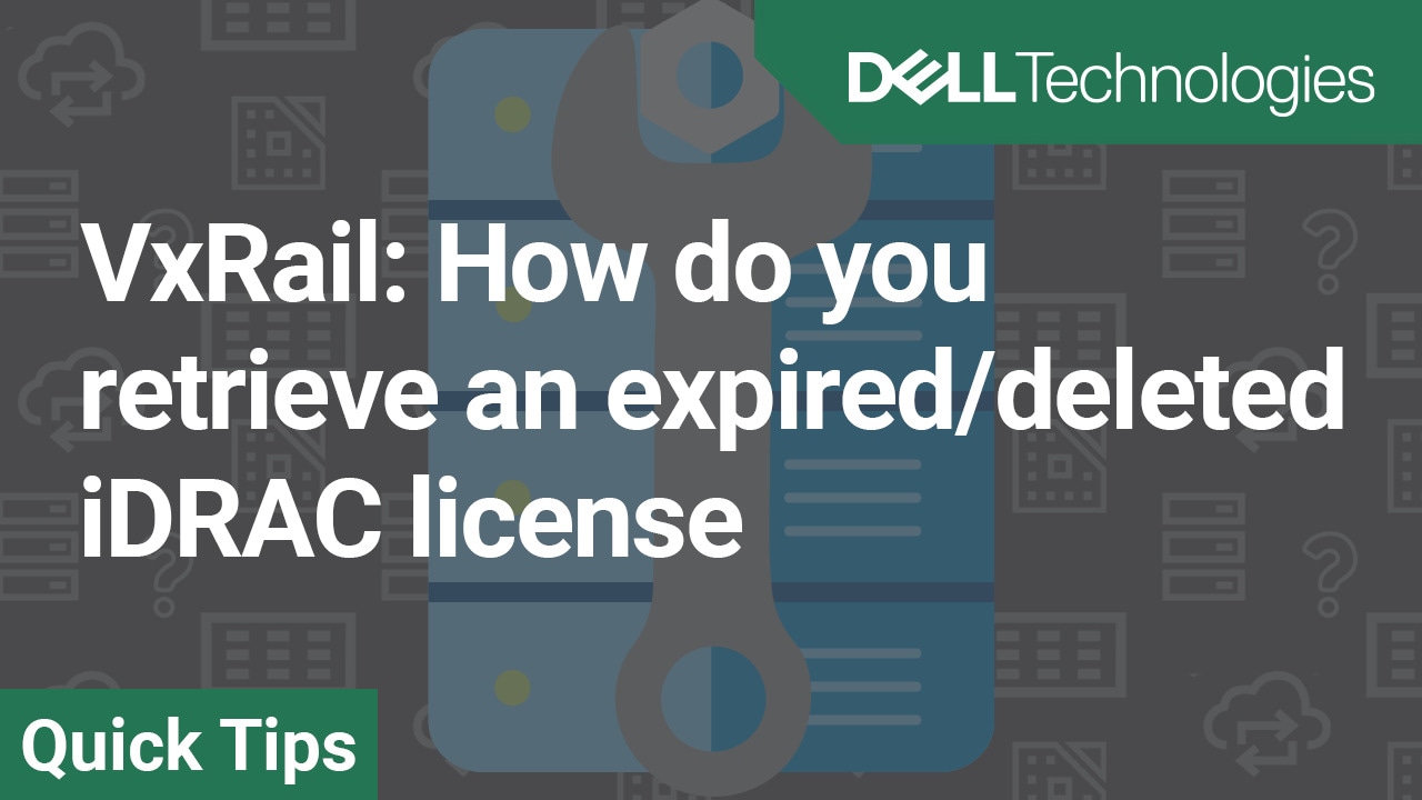 Come si recupera una licenza iDRAC scaduta o eliminata per VxRail