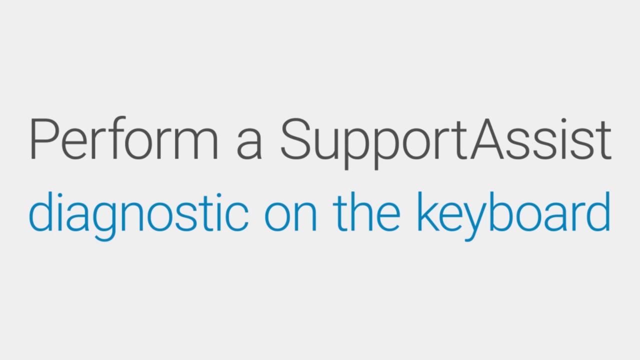 Provedení diagnostiky aplikace SupportAssist na klávesnici