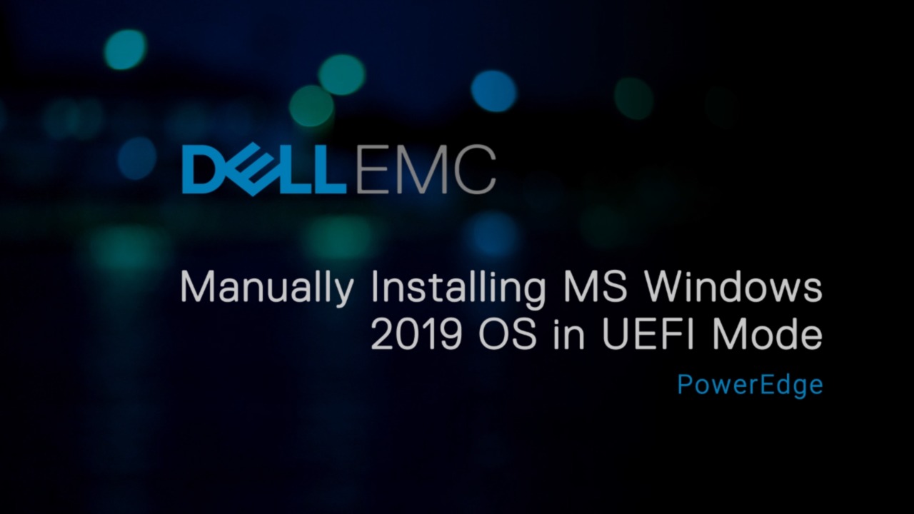 Installation manuelle du système d’exploitation Windows Server 2019 en mode UEFI sur des serveurs PowerEdge