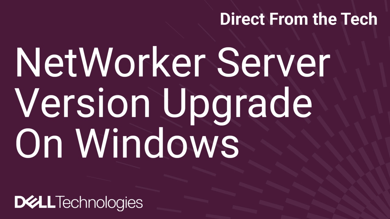 How to Upgrade NetWorker From a Previous Version on a Windows Platform