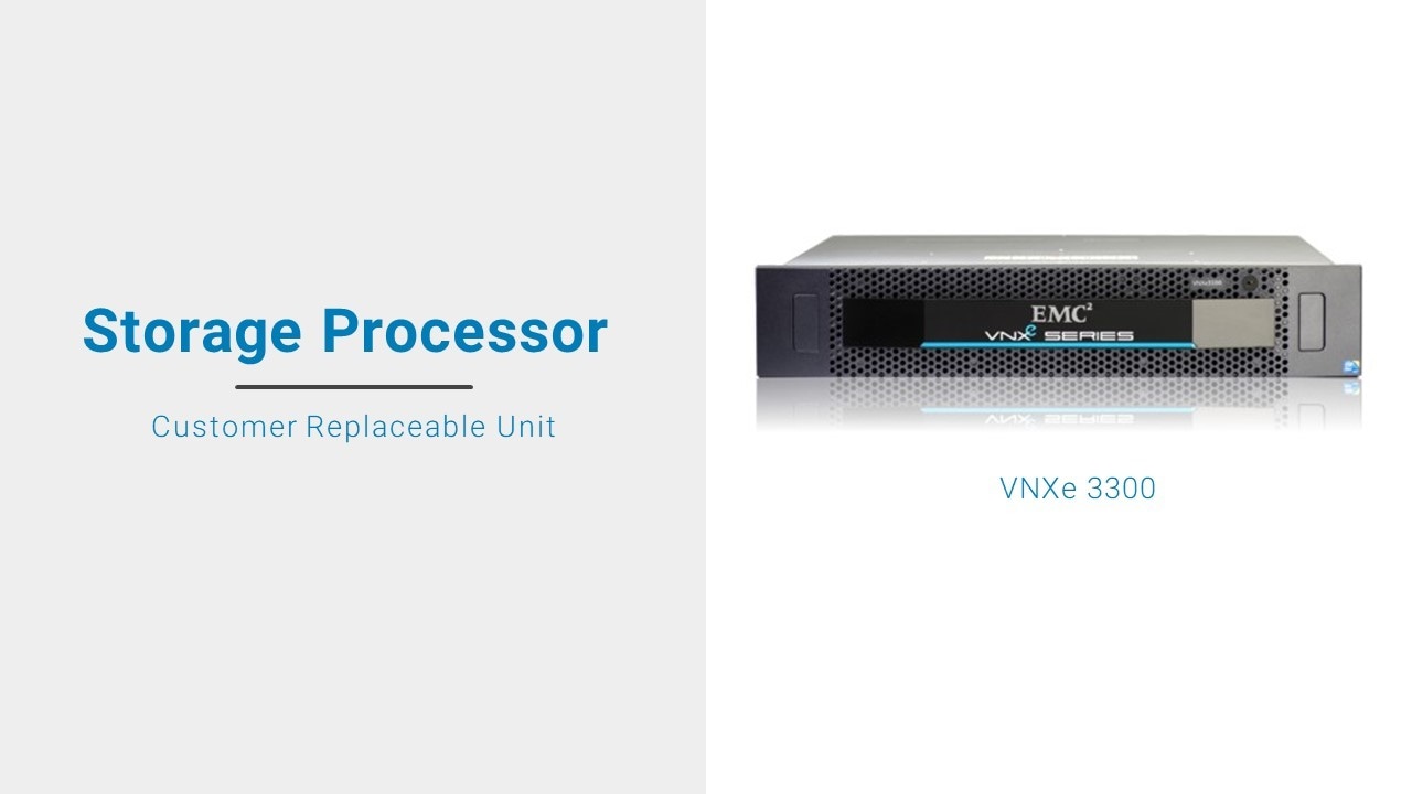 How to replace a VNXe 3300 Storage Processor