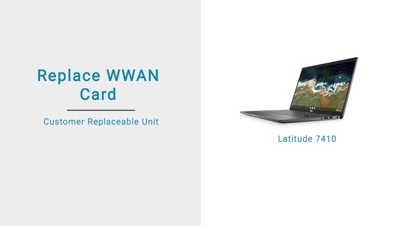 How to replace WWAN for Latitude 7410 Chromebook