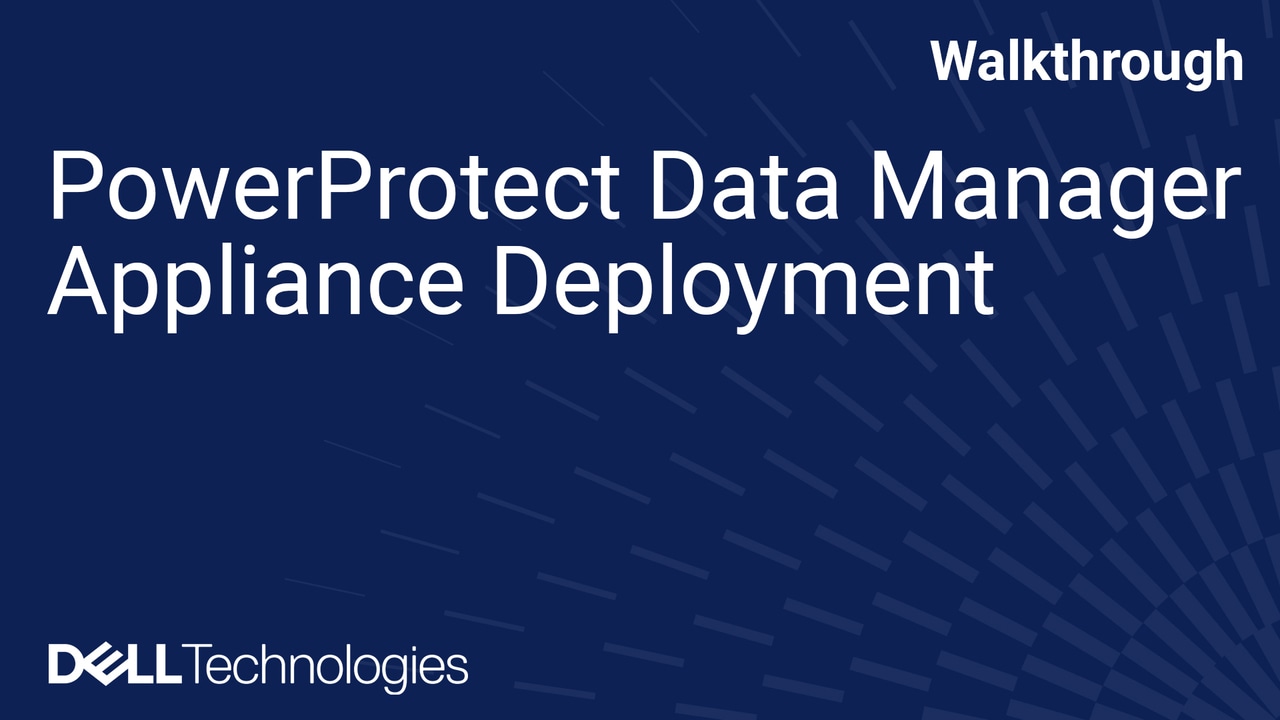 PowerProtect Data Manager Appliance Deployment | Step-by-Step Demo