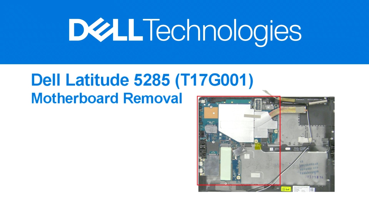 How to Remove the Motherboard on Latitude 5285