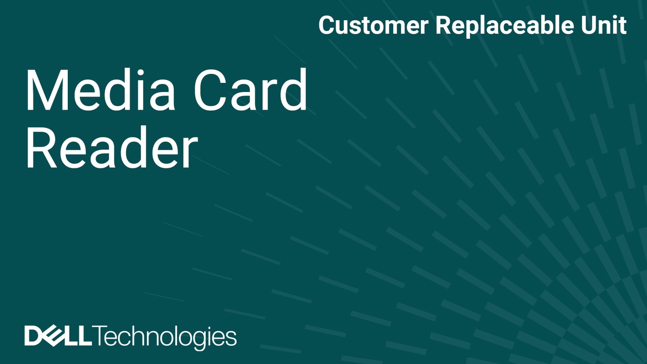 How to Replace Media-card reader in Dell Pro Precision 7 T1 PW7T1260