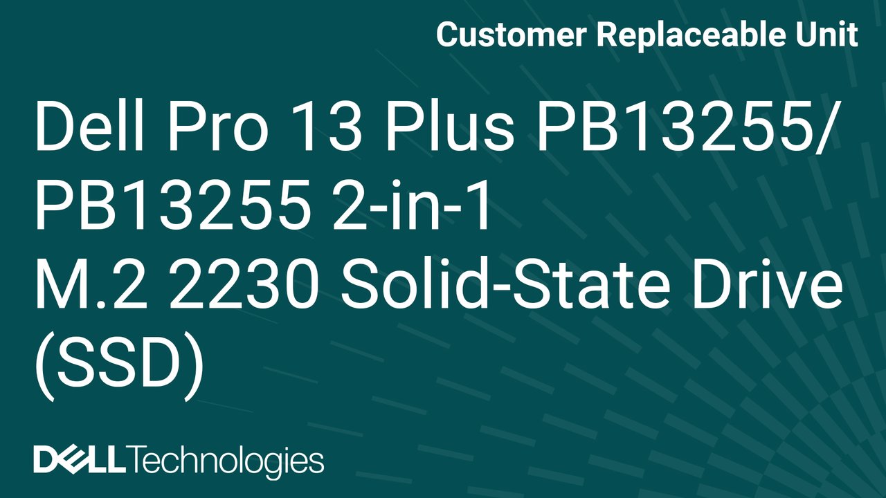 How to replace the M.2 2230 solid state drive (SSD) on Dell Pro 13 Plus PB13255/PB13255 2-in-1
