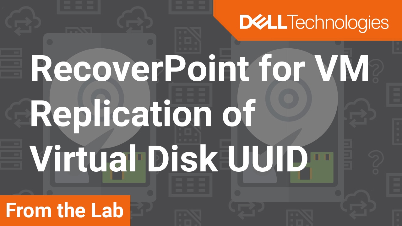 How to replicate a virtual Disks UUID in RecoverPoint for Virtual Machines