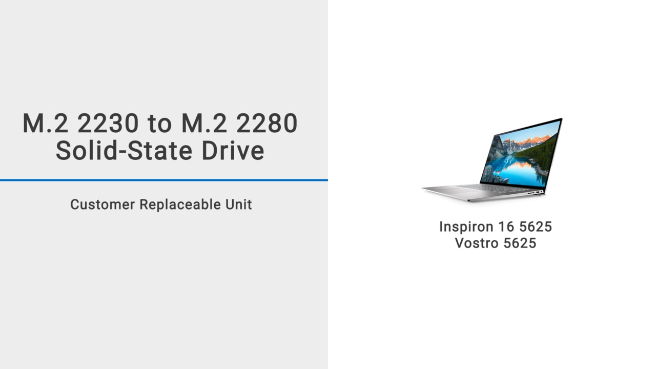 How to replace the M.2 2230 SSD with a M.2 2280 SSD for Inspiron/Vostro 5625