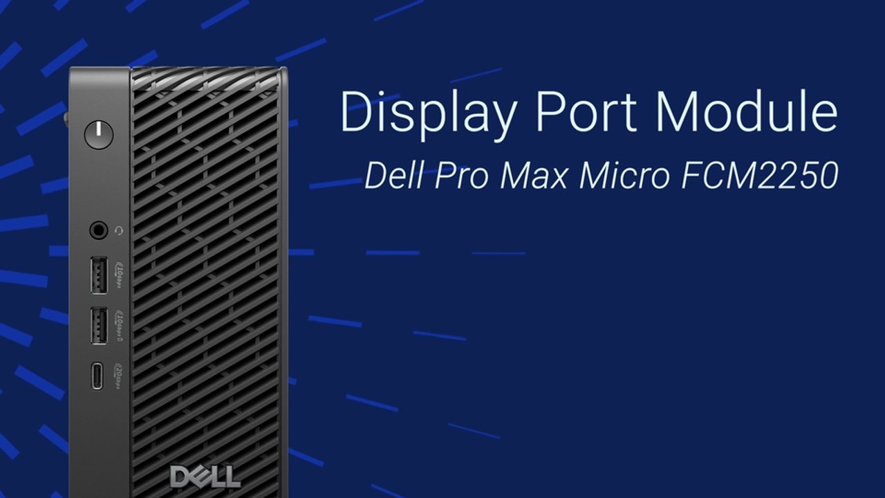 Slik skifter du ut DisplayPort-modulen på Dell Pro Max Micro-FCM2250