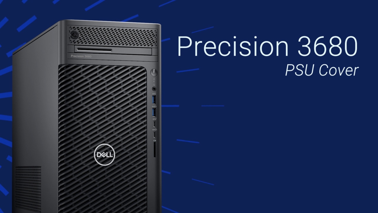 How to Replace the PSU Cover on Precision 3680