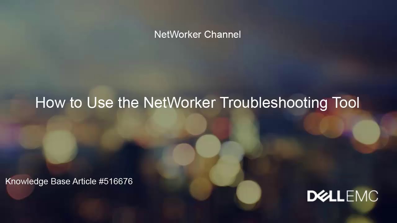 How to Use the NetWorker Troubleshooting Tool
