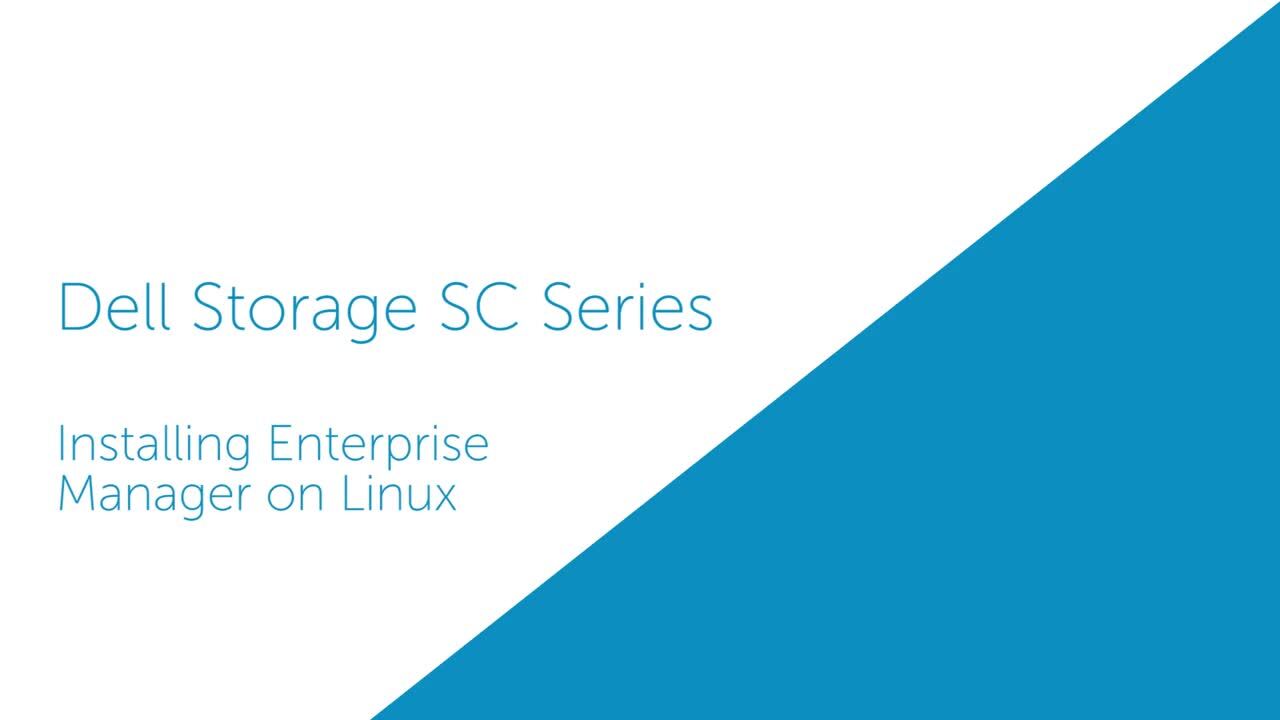 How to Install Enterprise Manager Client on Linu for Dell Storage SC Series