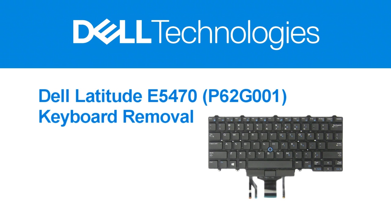 How to Replace the Keyboard on Latitude E5470