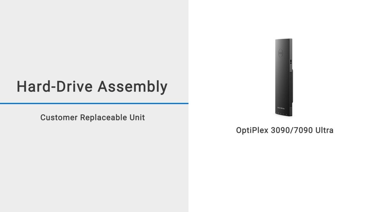 How to remove and install the Hard-drive assembly on OptiPlex 3090/7090 Ultra