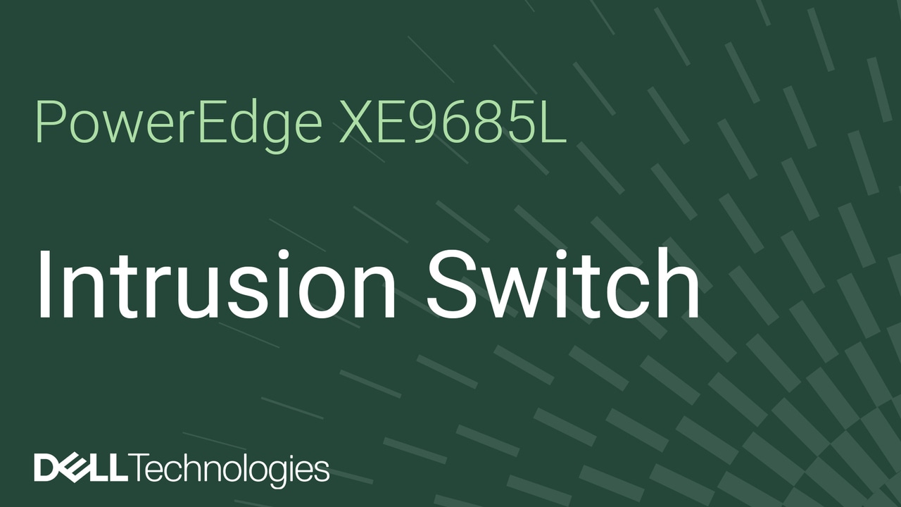 Remplacement du commutateur d’intrusion sur un XE9685L PowerEdge