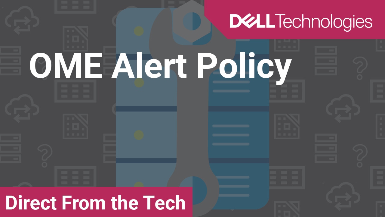 How to enable and configure Alert Policy for OpenManage Enterprise