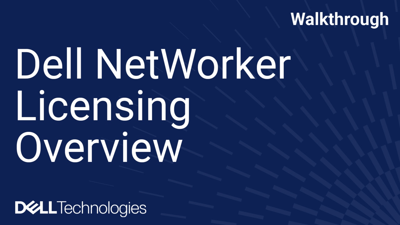 Dell NetWorker Licensing Overview