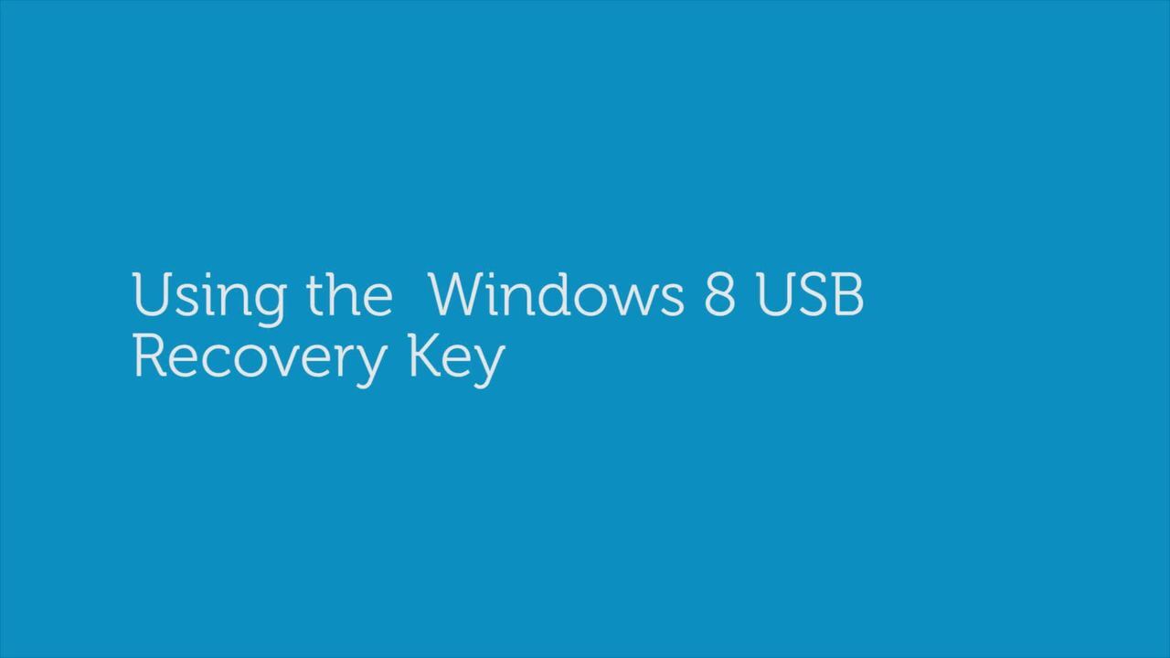 How To Restore Your Computer With a Dell Windows 8 USB Restore Key