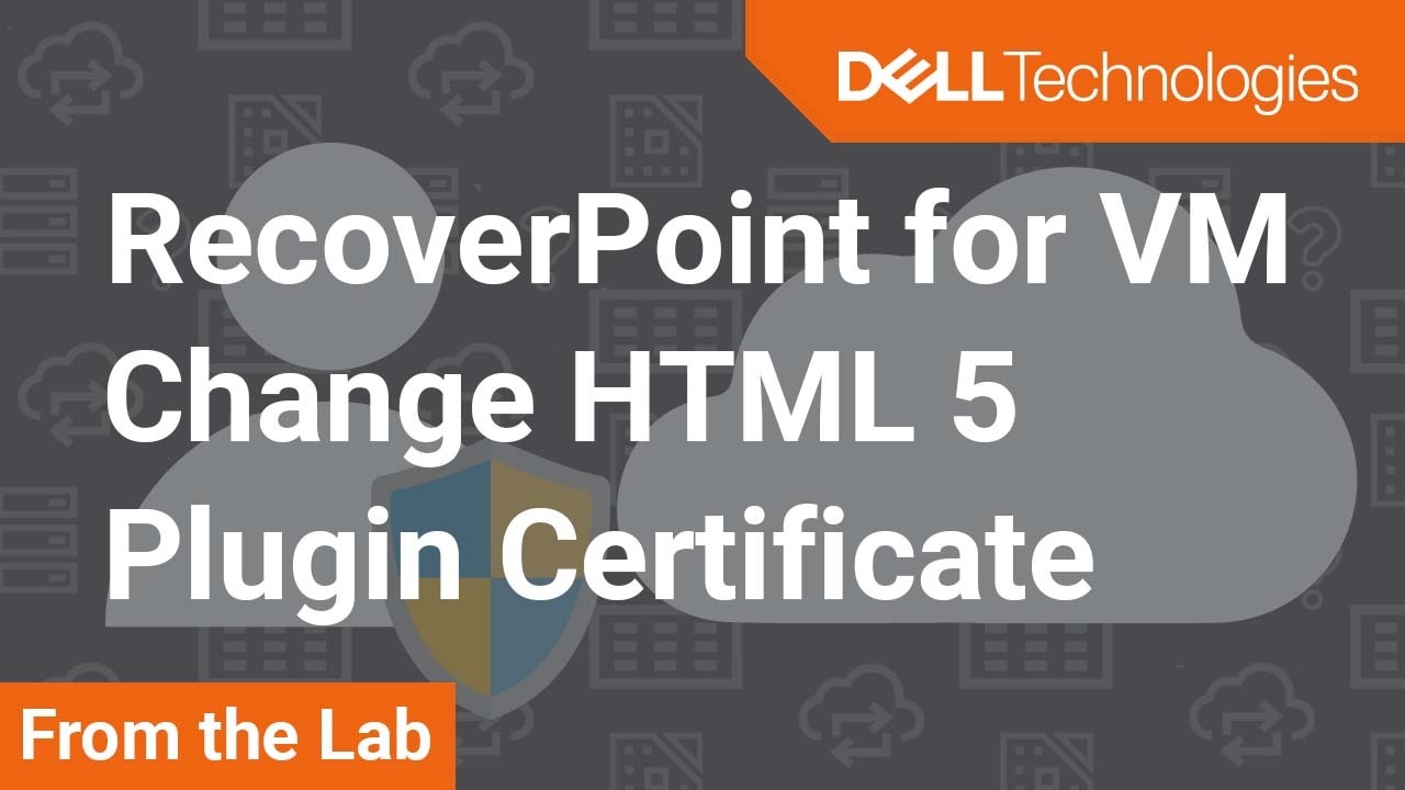 How to change RecoverPoint HTML5 plugin server certificate