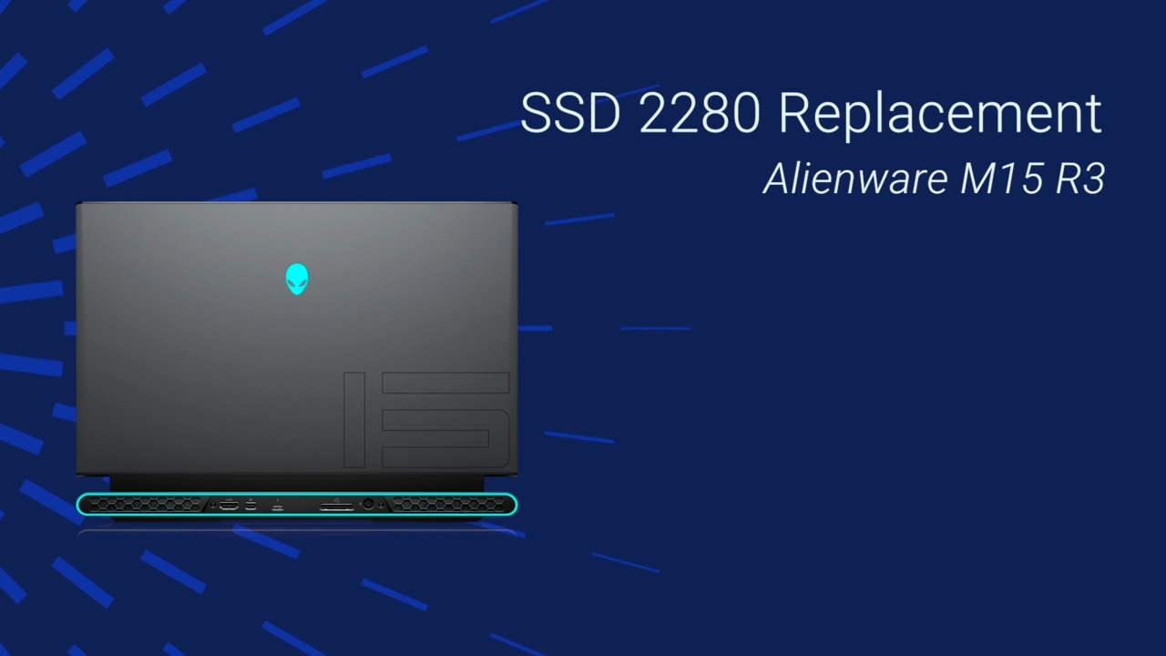 How to Replace the SSD 2280 on Alienware M15 R3
