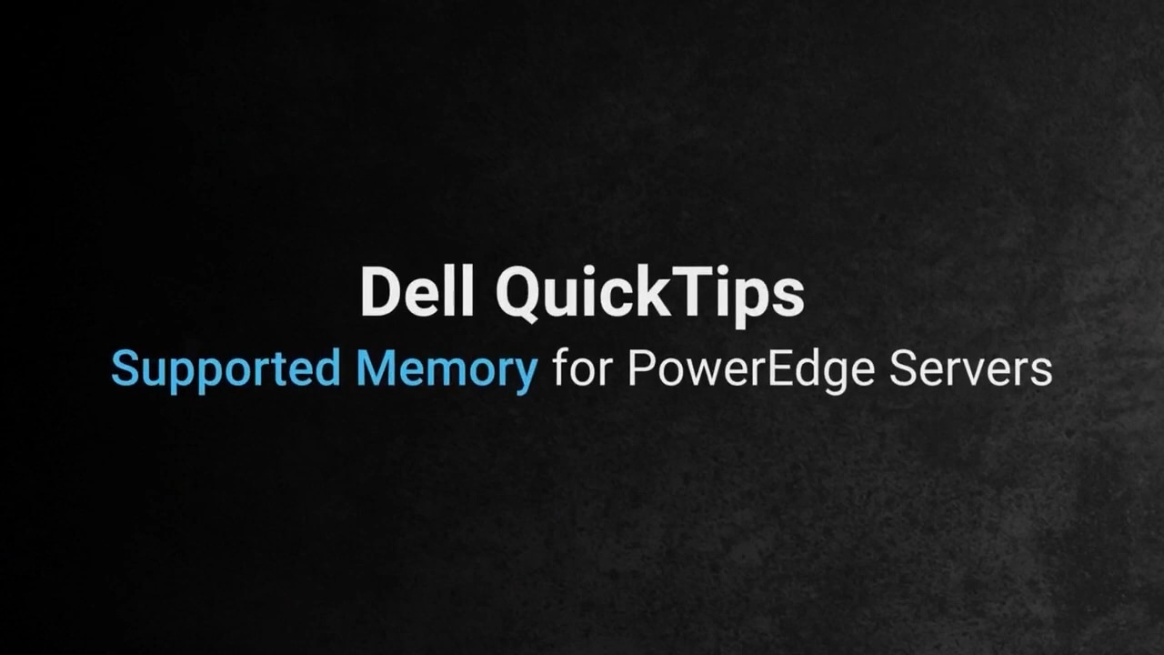 How to Configure Supported Memory for PowerEdge Servers