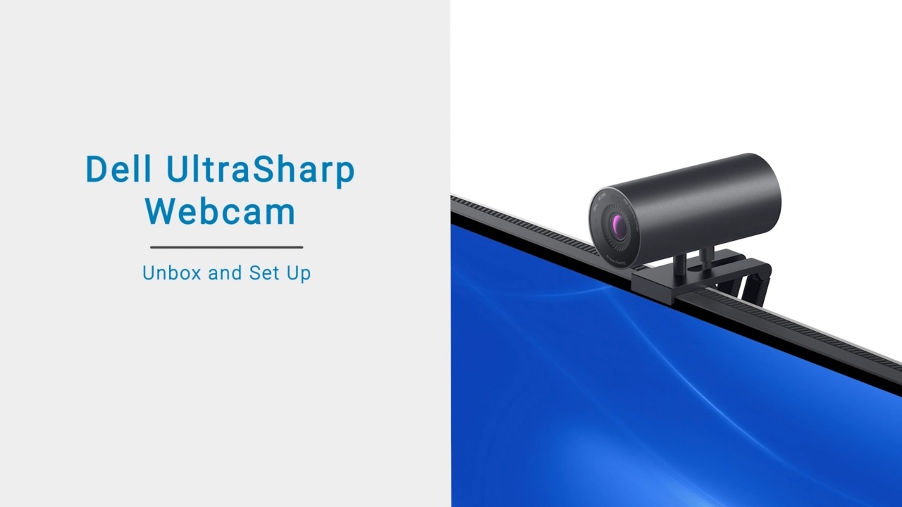 How To Unbox and Set Up your Dell UltraSharp Webcam
