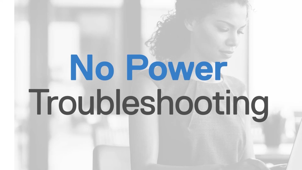 How to troubleshoot No Power issue